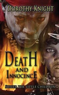 Dorothy Knight - «Death and Innocence»