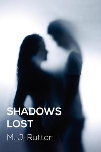 Melissa Rutter - «Shadows Lost»