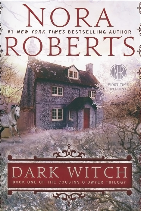 Nora Roberts - «Dark Witch»