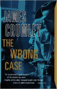 James Crumley - «The Wrong Case»