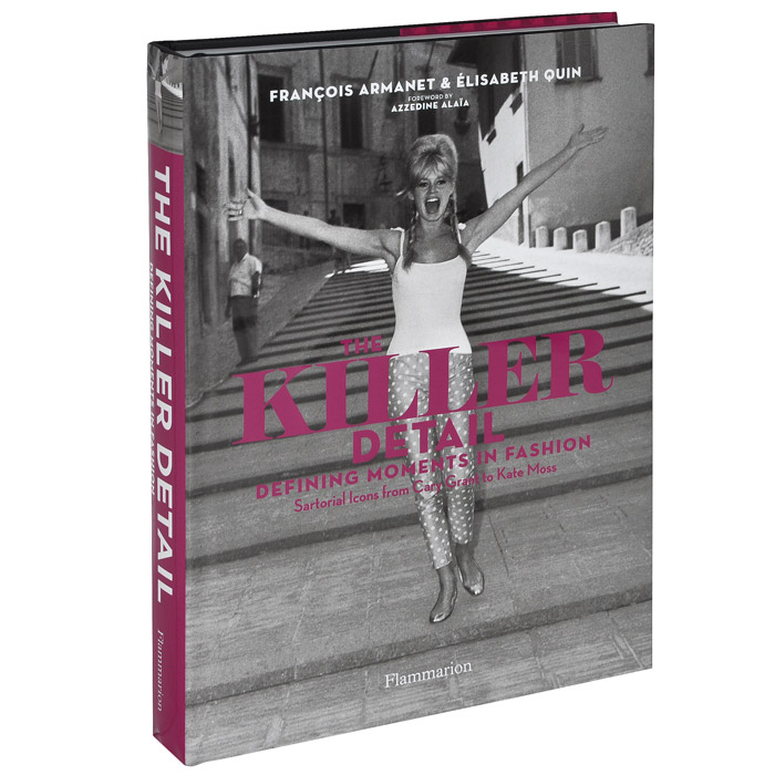 Quin Elisabeth - «The Killer Detail: Defining Moments in Fashion: Sartorial Icons from Cary Grant to Kate Moss»