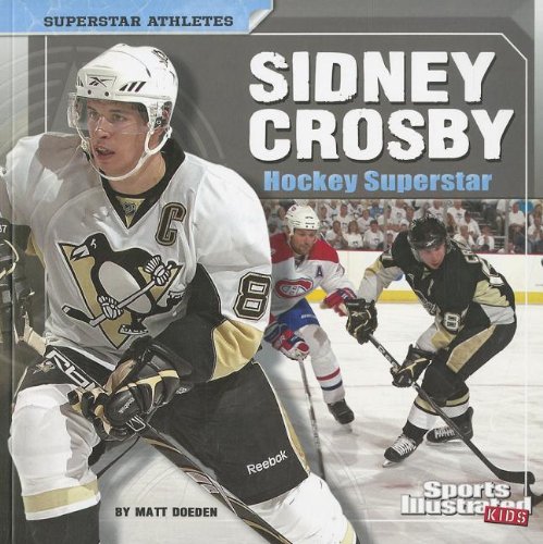 Matt Doeden - «Sidney Crosby: Hockey Superstar (Superstar Athletes)»
