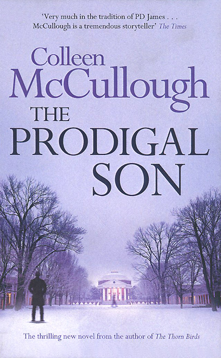 Colleen McCullough - «The Prodigal Son»