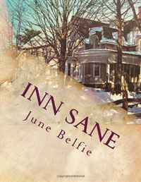 June Bryan Belfie - «Inn Sane: Memoirs of an Innkeeper»