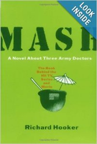 Richard Hooker - «Mash: A Novel About Three Army Doctors»
