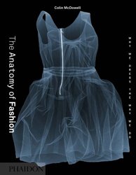 Colin McDowell - «The Anatomy of Fashion»