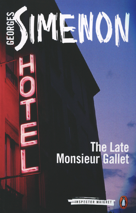 Georges Simenon - «The Late Monsieur Gallet»