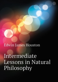 Intermediate Lessons in Natural Philosophy