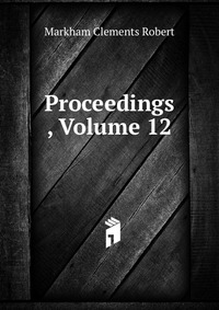 Proceedings , Volume 12