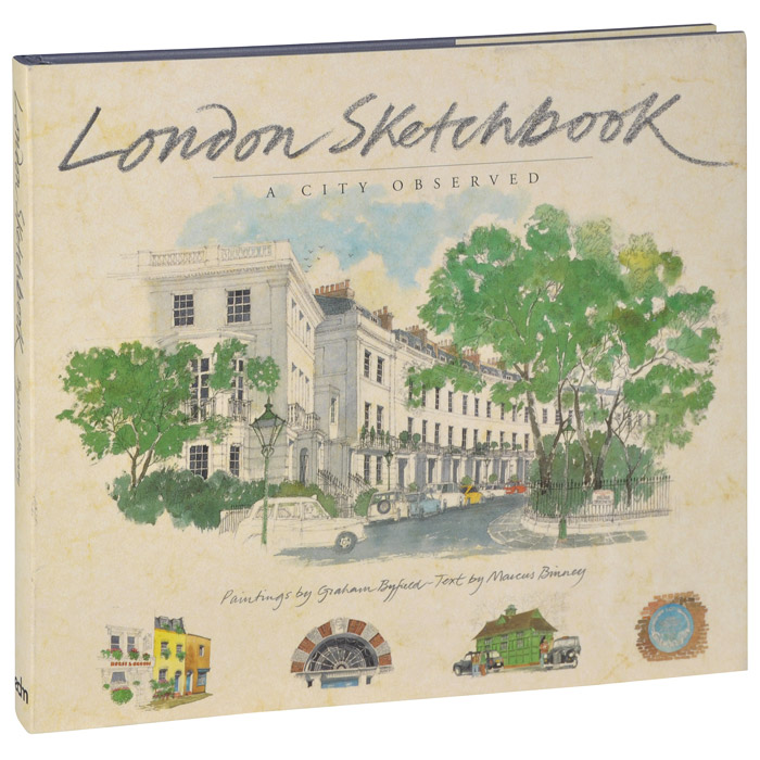 Marcus Binney - «London Sketchbook: A City Observed»