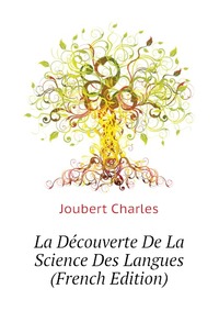 La Decouverte De La Science Des Langues (French Edition)