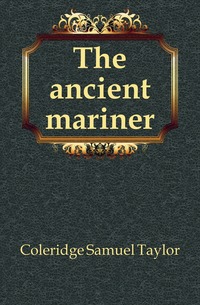 The ancient mariner