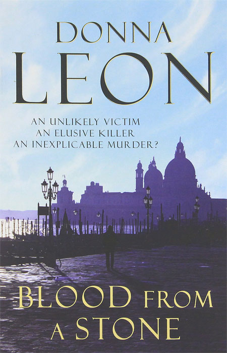 Donna Leon - «Blood from a Stone»