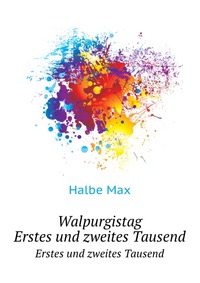 M. Halbe - «Walpurgistag»