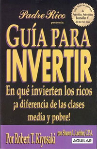  - «Guia para Invertir (Padre Rico)»