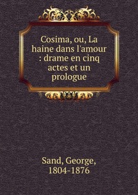 George Sand - «Cosima»