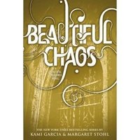 Kami Garcia, Margaret Stohl - «Beautiful Chaos»