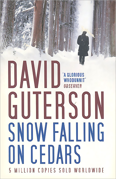 David Guterson - «Snow Falling on Cedars»