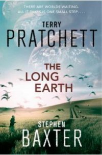 Terry Pratchett, Stephen Baxter - «The Long Earth»