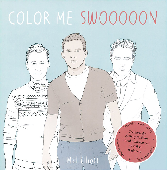Mel Elliott - «Color Me Swoon: The Beefcake Activity Book for Good Color-Inners as well as Beginners»