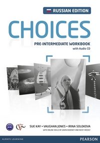 Sue Kay, Vaughan Jones, Ирина Солокова - «Choices: Pre-Intermediate Workbook / Английский язык. Рабочая тетрдь (+ CD)»