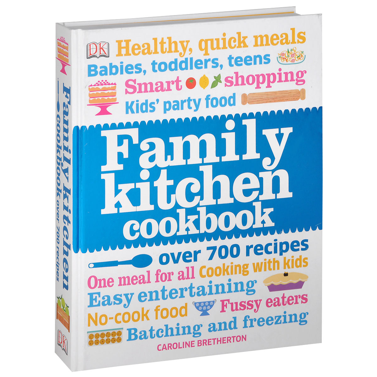 Caroline Bretherton - «Family Kitchen Cookbook»