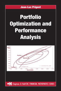 Portfolio Optimization and Performance Analysis (Chapman & Hall/Crc Financial Mathematics Series)