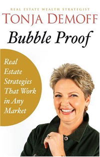 Bubble Proof: Real Estate Strategies that Work in any Market