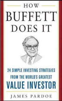 James Pardoe - «How Buffett Does It (McGraw-Hill Professional Education)»