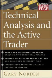 Technical analysis and the active trader (Mcgraw-Hill TraderA’s Edge Series)