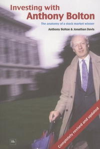 Johnathan Davis - «Investing with Anthony Bolton: The Anatomy of a Stock Market Phenomenon»