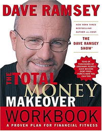 Dave Ramsey - «The Total Money Makeover Workbook»