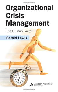 Gerald Lewis - «Organizational Crisis Management»
