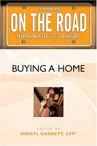  - «On the Road: Buying a Home (On the Road Series)»
