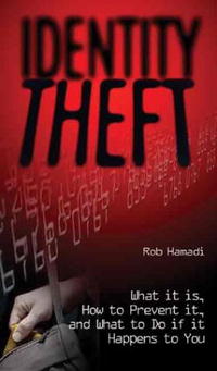 Identity Theft: What It Is, How to Prevent It, and What to Do If It Happens to You