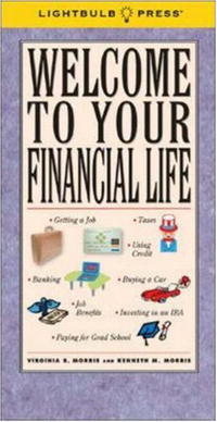 Kenneth Morris - «Welcome to Your Financial Life»
