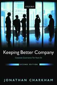 Keeping Better Company: Corporate Governance Ten Years On