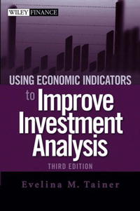 Evelina M. Tainer - «Using Economic Indicators to Improve Investment Analysis, Third Edition»