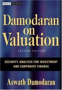 Damodaran on Valuation: Security Analysis for Investment and Corporate Finance (Wiley Finance)