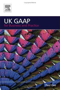 Paul Gee - «UK GAAP for Business and Practice»