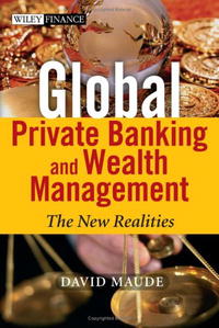 David Maude - «Global Private Banking and Wealth Management: The New Realities (The Wiley Finance Series)»