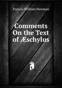 Comments On the Text of ?schylus