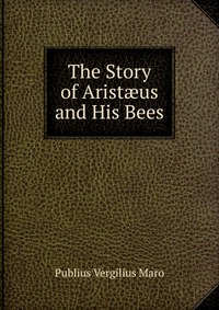 The Story of Arist?us and His Bees