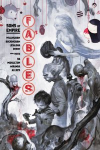 Fables, Vol. 9: Sons of Empire (Fables #9)