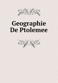 Сборник - «Geographie De Ptolemee»