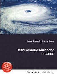 Jesse Russel - «1991 Atlantic hurricane season»