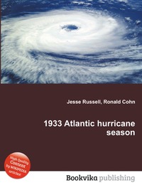 Jesse Russel - «1933 Atlantic hurricane season»