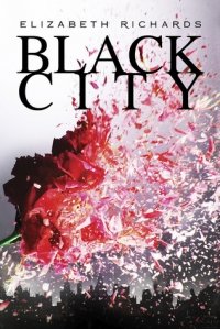Elizabeth Richards - «Black City»