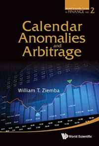 William T Ziemba - «Calendar Anomalies and Arbitrage (World Scientific Series in Finance)»