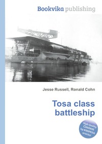 Jesse Russel - «Tosa class battleship»